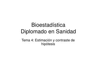 Bioestadística Diplomado en Sanidad