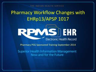 Pharmacy Workflow Changes with EHRp13/APSP 1017