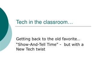 Tech in the classroom…