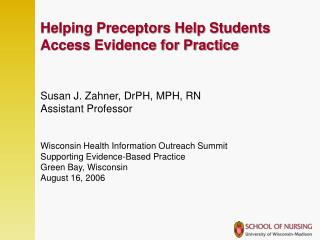 Helping Preceptors Help Students Access Evidence for Practice