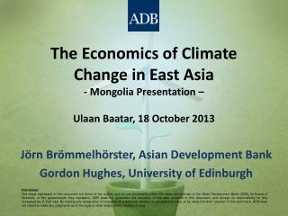 Jörn Brömmelhörster , Asian Development Bank Gordon Hughes, University of Edinburgh