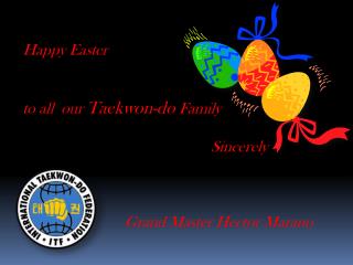 Happy Easter to all our Taekwon-do Family