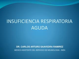 INSUFICIENCIA RESPIRATORIA AGUDA