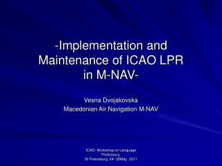 -Implementation and Maintenance of ICAO LPR in M-NAV-