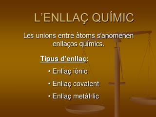 L’ENLLAÇ QUÍMIC
