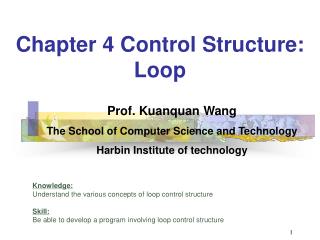 Chapter 4 Control Structure: Loop