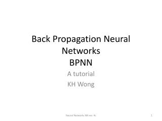 Back Propagation Neural Networks BPNN