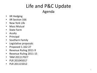 Life and P&amp;C Update Agenda