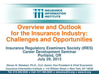 Overview and Outlook for the Insurance Industry: Challenges and Opportunities