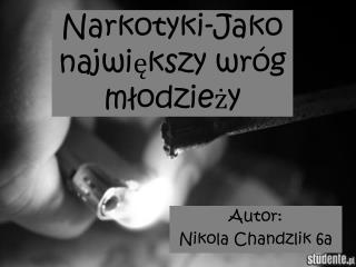 Narkotyki-Jako największy wróg młodzieży