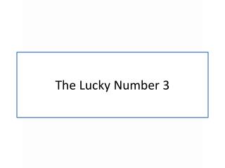 The Lucky Number 3