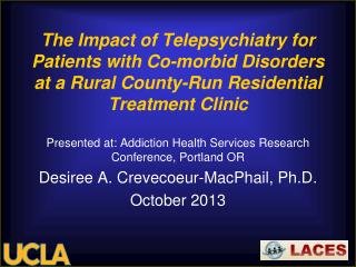Presented at: Addiction Health Services Research Conference, Portland OR