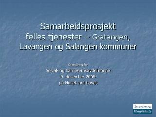 Samarbeidsprosjekt felles tjenester – Gratangen, Lavangen og Salangen kommuner