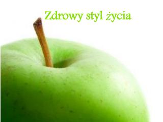 Zdrowy styl ż ycia