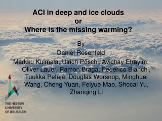 ACI in deep and ice clouds or Where is the missing warming?