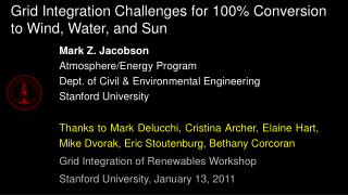 Grid Integration Challenges for 100% Conversion to Wind, Water, and Sun
