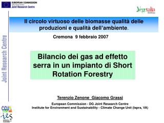 Il circolo virtuoso delle biomasse qualità delle produzioni e qualità dell’ambiente .