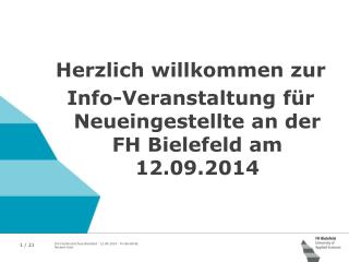Herzlich willkommen zur Info-Veranstaltung für Neueingestellte an der FH Bielefeld am 12.09.2014