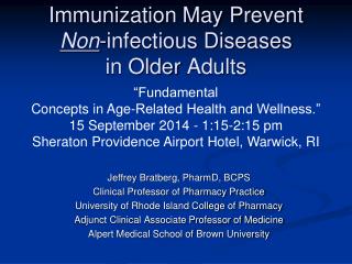 Immunization May Prevent Non -infectious Diseases in Older Adults