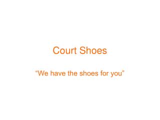 Court Shoes