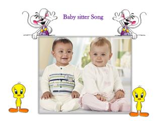 Baby sitter Song