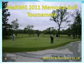 MaRIMS 2011 Memorial Golf Tournament