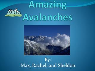 Amazing Avalanches
