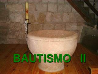 BAUTISMO II