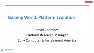 Gaming World: Platform Evolution