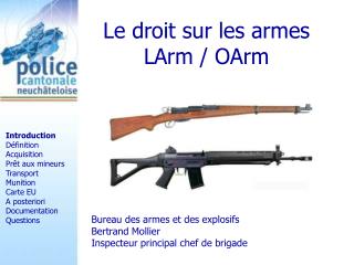 Le droit sur les armes LArm / OArm