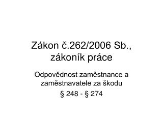 Zákon č.262/2006 Sb., zákoník práce