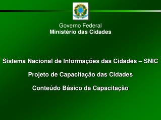 Governo Federal Ministério das Cidades