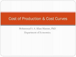 Cost of Production &amp; Cost Curves