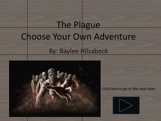 The Plague Choose Your Own Adventure