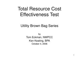 Total Resource Cost Effectiveness Test