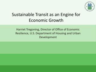 Sustainable Transit as an Engine for Economic Growth