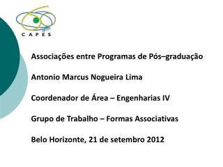 Associações entre Programas de Pós–graduação Antonio Marcus Nogueira Lima