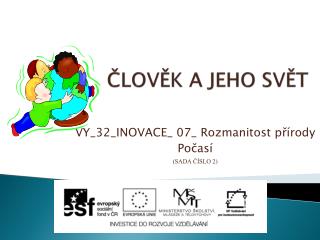 ČLOVĚK A JEHO SVĚT