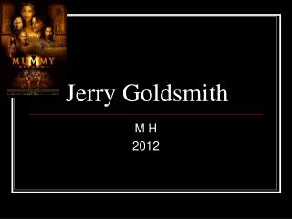 Jerry Goldsmith