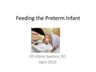 Feeding the Preterm Infant