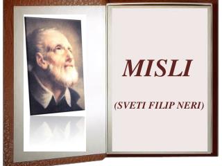 MISLI (SVETI FILIP NERI)