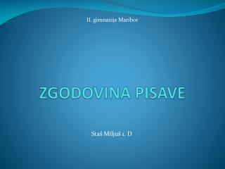 ZGODOVINA PISAVE