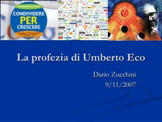 La profezia di Umberto Eco