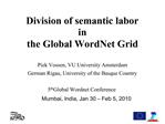 Division of semantic labor in the Global WordNet Grid