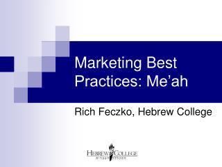 Marketing Best Practices: Me’ah