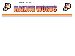 MAKING WORDS