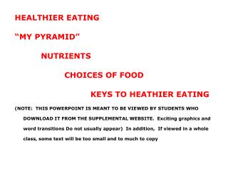 HEALTHIER EATING “MY PYRAMID” NUTRIENTS CHOICES OF FOOD