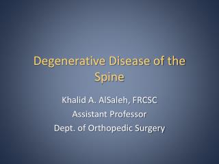 Degenerative Disease of the Spine