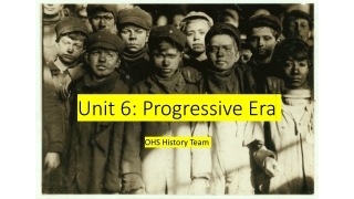 Unit 6: Progressive Era