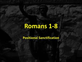 Romans 1-8